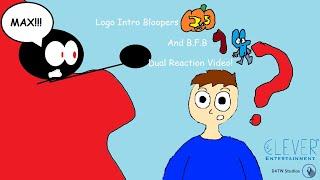 Dual Reaction Video 2 Logo Intro Bloopers 25 + BFB 14