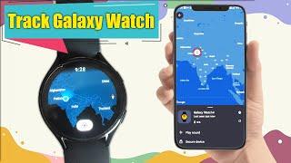 Find Stolen or Lost Galaxy Watch  Track Location on Google Maps Hindi