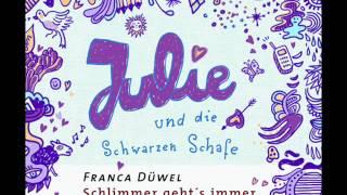 Josefine Preuß liest Franca Düwels Julie und die Schwarzen Schafe  Hörprobe