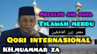 KH.MUAMMAR ZAQORI INTERNASIONALTILAWAH PALING MERDU. #qori #muammar #tilawat #qoriinternasional