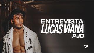 ENTREVISTA LUCAS VIANA PJB