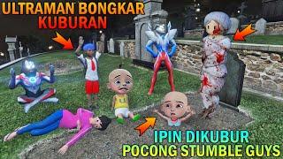 IPIN MASUK KEDALAM KUBURAN HANTU STUMBLE GUYS  ULTRAMAN KAGET - GTA 5 BOCIL SULTAN