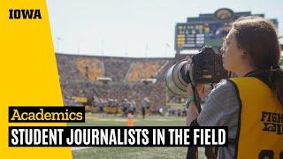 Student Journalists at Iowa Work Inside and Out of the Classroom