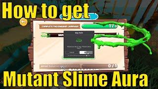 How to get Mutant Slime Aura in KINGSHIP Islands  More Free UGC Limiteds Every Week