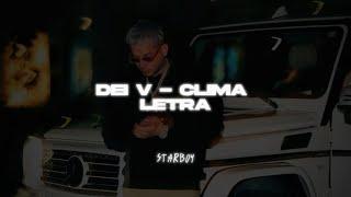 Dei V - Clima LETRA