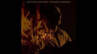 Jonathan Richman - A Nnammurata Mia