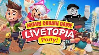 MIMIN NYOBAIN GAME LIVETOPIAPARTY INI SERU BANGET