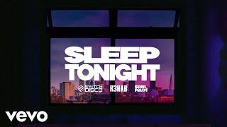 Switch Disco with R3HAB and Sam Feldt - SLEEP TONIGHT Lyric Video