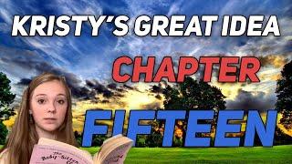 Kristys Great Idea - Chapter 15 The Baby-Sitters Club  Sophie Grace