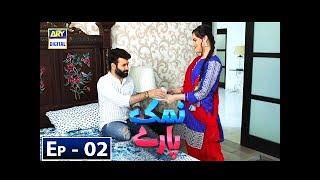 Namak Paray Episode 2 - 9th November 2018 - ARY Digital Drama