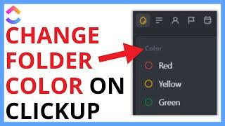How to Change Folder Color on ClickUp QUICK GUIDE