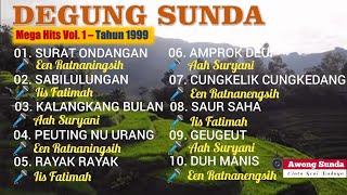 DEGUNG SUNDA LAWAS • ALBUM MEGA HITS VOL. 1 - TAHUN 1999