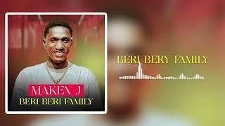 MAKEN-J _BERI BERI FAMILY_ son Officiel Août 2024