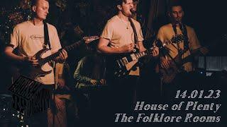 House of Plenty LIVE at The Folklore Rooms 14.01.23