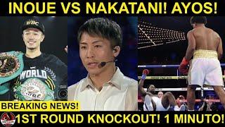 Grabe 1st Round KNOCKOUT  Inoue gusto LABANAN si Junto Nakatani Top 2 Boxer ng Japan