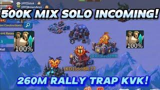 260M Rally Trap Baiting Emperor Taking 500K Mix Solo On My solo Trap Solo Trap KvK Lords Mobile