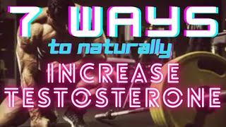 7 Ways to Naturally Increase Testosterone  Healthy Masculinity  Raise T-Counts without Synthetics