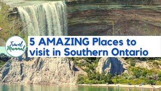 5 AMAZING PLACES TO SEE IN SOUTHERN ONTARIO  Travel Video