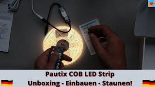 Pautix COB LED Strip Unboxing - Einbauen - Staunen   Streifenlicht – Perfekte 180 Grad Beleuchtung