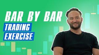 Bar By Bar Exercise a way to supercharge your trading playbook