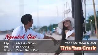 NGEMBAK GENI - AA RAKA SIDAN Official Music Video