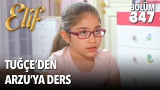 Tuğçeden Arzuya ders  Elif 347. Bölüm