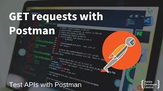 Postman GET Request How to send GET requests with Postman to test your APIs 2018