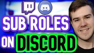 How To Setup Twitch Sub Integration Discord Roles