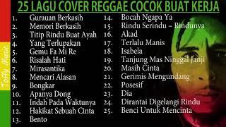 ENAK BANGET 25 Lagu Cover Reggae Cocok Buat Kerja Dan Santai 2020  Jumain Vlog