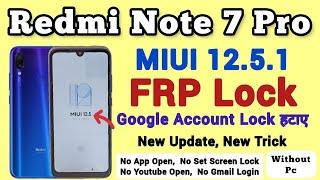 Redmi Note 7 Pro  MIUI 12.5.1  FRP Bypass  Without Pc  New Trick  Google Account Unlock Tool.