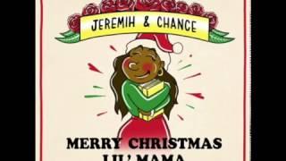 Chance The Rapper & Jeremih - Merry Christmas Lil Mama