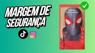 Margens de segurança para vídeos no Instagram e Tiktok ⎹