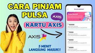 Cara Pinjam Pulsa AXIS terbaru 2024