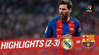 El Clasico - Highlights Real Madrid vs FC Barcelona 2-3