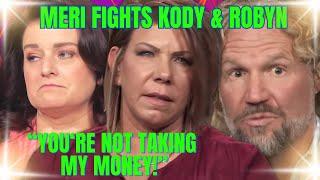 Meri Brown  FIGHTS Kody & Robyn ACCUSES THEM of DEFRAUDING Her THROUGH UNFAIR PROPERTY DIVISION