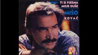 Mišo Kovač - Ti si pjesma moje duše - Official Audio 1986