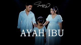 Syahiba Saufa Ft. Affiya Saufa & Mikko - Ayah Ibu Official Music Video