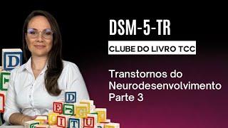 Clube do Livro - DSM-5-TR - TEA e Transtornos Motores
