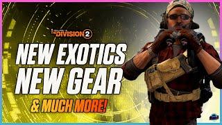 NEW EXOTICS WEAPONS GEAR & MORE The Division 2 Year 6 Season One PTS Details Revealed