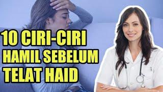 10 Ciri-ciri Hamil Muda Sebelum Telat Haid Gejala dan Tanda Awal Kehamilannya