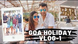 Fun in Goa  Vlog 1  Family Holiday