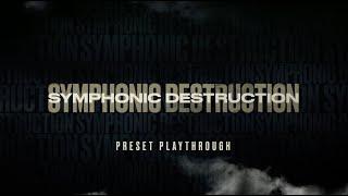 Symphonic Destruction - Preset Playthrough  Heavyocity