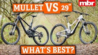 Mullet VS 29er  Whats The Best Enduro Bike Set Up?  Mountain Bike Rider