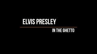 Elvis Presley - In The Ghetto Lyrics