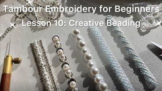 Tambour Embroidery for Beginners Lesson 10 Creative Beading Tutorial