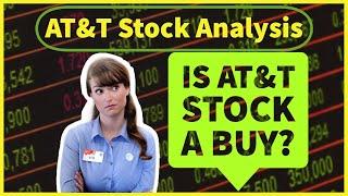 AT&T T Stock Analysis - Is T Stock The Best Dividend Stock To Buy Now?