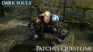 Dark Souls Remastered - Patches Questline DSR Questlines