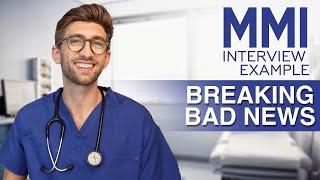 MMI Interview Examples  Breaking Bad News