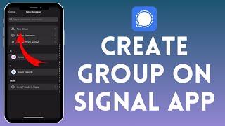 How to Create Group on Signal App 2024  Register Group on Signal App