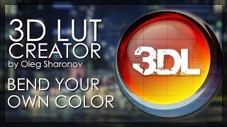 3D LUT Creator - Hands On Review & Software Demonstration